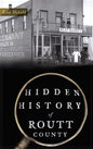 Hidden History of Routt County - Hardcover