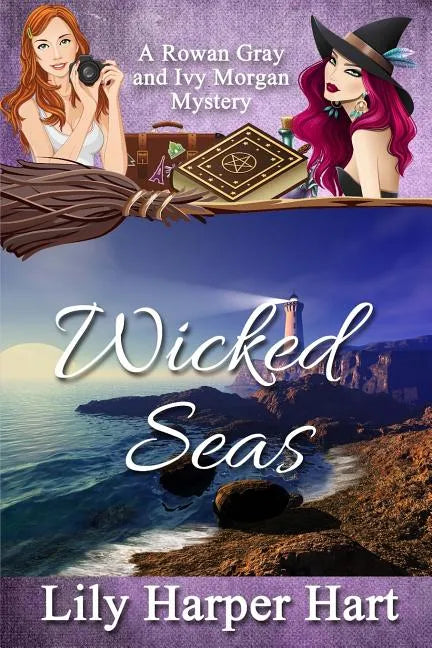 Wicked Seas: A Rowan Gray and Ivy Morgan Mystery - Paperback