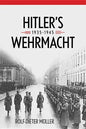 Hitler's Wehrmacht, 1935-1945 - Hardcover