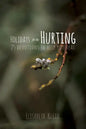 Holidays for the Hurting: 25 Devotions To Help You Heal - Paperback