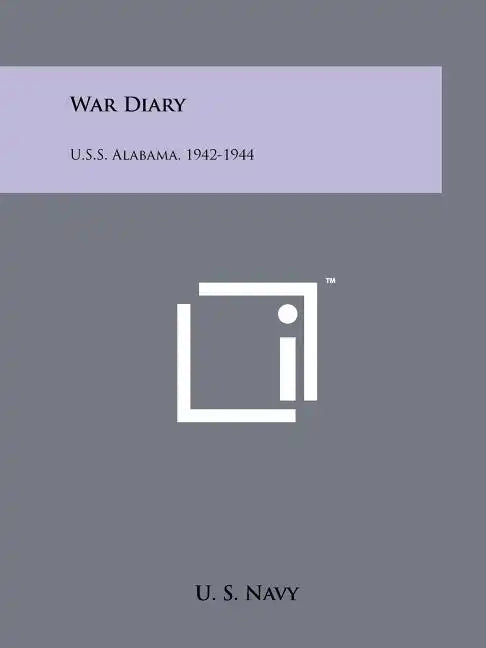War Diary: U.S.S. Alabama, 1942-1944 - Paperback
