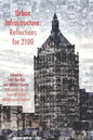 Urban Infrastructure: Reflections for 2100 - Paperback