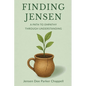 Finding Jensen: A Path to Empathy Through Understanding - Paperback