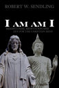 I am am I: Mindfulness, Meditation and Zen for the Christian mind - Paperback