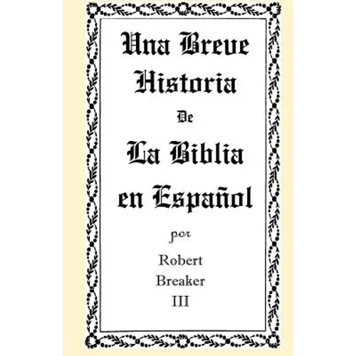 Una Breve Historia de La Biblia en Español - Paperback