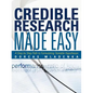 Credible Research Made Easy: A Step by Step Path to Formulating Testable Hypotheses - Paperback