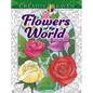 Creative Haven Flowers of the World Coloring Book - Paperback