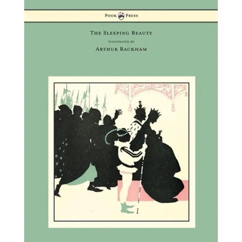 The Sleeping Beauty - Illustrated by Arthur Rackham - Hardcover