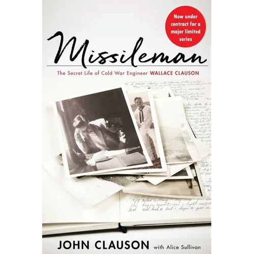 Missileman: The Secret Life of Cold War Engineer Wallace Clauson - Paperback