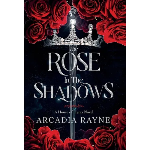 The Rose in the Shadows - Hardcover