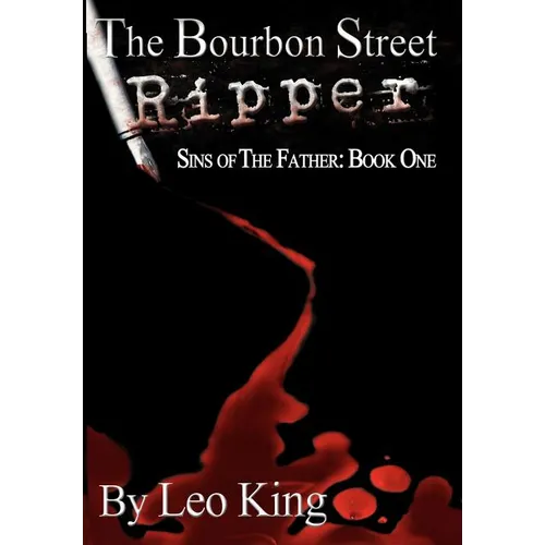 Sins of the Father: The Bourbon Street Ripper - Hardcover