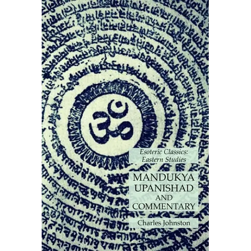 Mandukya Upanishad and Commentary: Esoteric Classics: Eastern Studies - Paperback