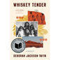 Whiskey Tender: A Memoir - Paperback