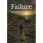 Failure: A Pathway to Success - Paperback