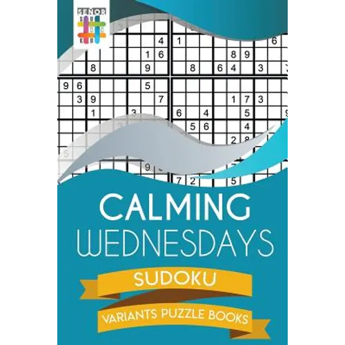 Calming Wednesdays Sudoku Variants Puzzle Books - Paperback