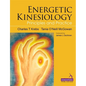 Energetic Kinesiology: Principles and Practice - Paperback