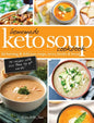 Homemade Keto Soup Cookbook: Fat Burning & Delicious Soups, Stews, Broths & Bread - Hardcover
