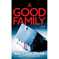 A Good Family - Library Binding