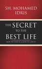 The Secret to the Best Life: How to Find It & How to Live It - Hardcover