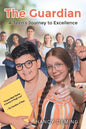 The Guardian: A Teen's Journey to Excellence - Paperback