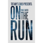 Tiffany's Child Presents: on the Run - Hardcover