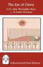 The Eye of Osiris: A Dr. John Thorndyke Story - Paperback