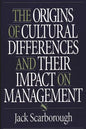 The Origins of Cultural Differences and Their Impact on Management - Paperback