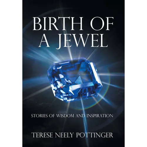 Birth of a Jewel: Stories of Wisdom and Inspiration - Hardcover