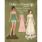 Dollys and Friends Originals Fashion History Paper Dolls, 1810s: Fashion Activity Vintage Dress Up Collection of Empire and Regency Costumes - Paperback