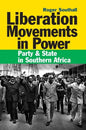 Liberation Movements in Power: Party and State in Southern Africa - Paperback