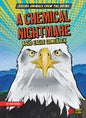 A Chemical Nightmare: Bald Eagle Comeback - Library Binding