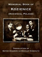 Memorial Book of Kozienice (Poland) - Translation of Sefer Zikaron le-Kehilat Kosznitz - Hardcover