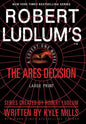 Robert Ludlum's(tm) the Ares Decision - Hardcover