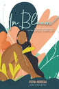 In Bloom: A Poetic Documentary Of The Journey to Higher Self - Paperback