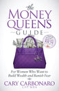 The Money Queen's Guide: For Women Who Want to Build Wealth and Banish Fear - Paperback