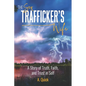 The Sex Trafficker's Wife: A Story of Truth, Faith, and Trust in Self - Paperback