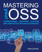 Mastering your OSS: Operational Support System Implementation Tips and Techniques - Paperback