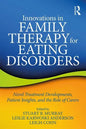 Innovations in Family Therapy for Eating Disorders: Novel Treatment Developments, Patient Insights, and the Role of Carers - Paperback