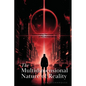 The Multidimensional Nature of Reality: Transcending the Limits of the Human Mind - Paperback
