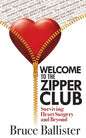 Welcome to the Zipper Club: Surviving Heart Surgery and Beyond - Paperback