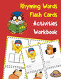 Rhyming Words Flash Cards Activities Workbook: 200 CVC vowels and consonants with pictures - Paperback