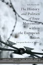 The History and Politics of Free Movement within the European Union: European Borders of Justice - Paperback