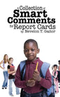 A Collection of Smart Comments for Report Cards - Paperback