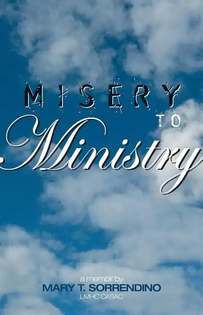 From Misery to Ministry - Paperback