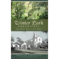 Winter Park Chronicles - Hardcover