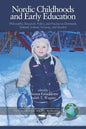 Nordic Childhoods and Early Education: Philosophy, Research, Policy and Practice in Denmark, Finland, Iceland, Norway, and Sweden - Paperback