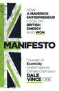 Manifesto: How a Maverick Entrepreneur Took on British Energy and Won - Hardcover