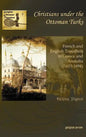 Christians Under the Ottoman Turks - Hardcover
