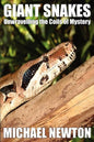 Giant Snakes - Unwravelling the Coils of Mystery - Paperback