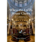 When the Lord's House Closes: Church Repurposing and Urban Community Practice - Hardcover